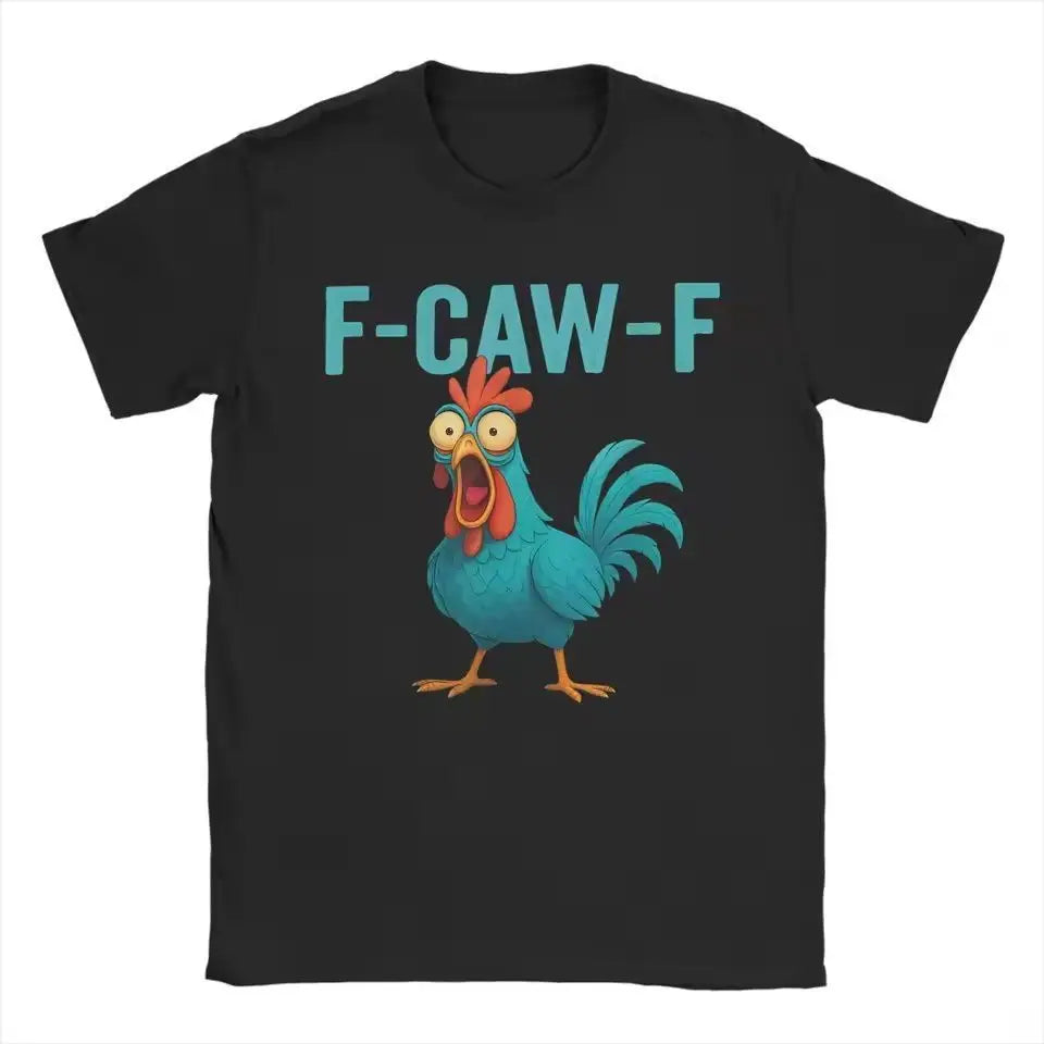 Funny F-Caw-F Unisex T - Shirt